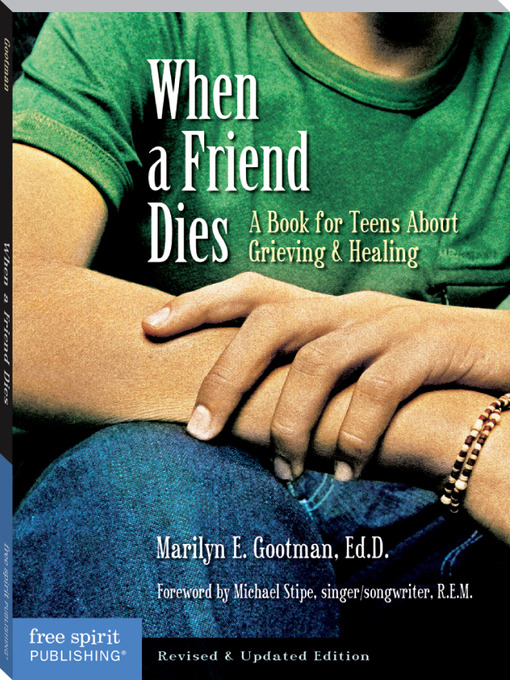 Title details for When a Friend Dies by Marilyn E. Gootman, Ed.D - Available